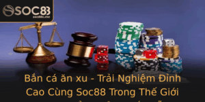 Ban Ca An Xu Trai Nghiem Inh Cao Cung Soc88 Trong The Gioi Game Oi Thuong Hap Dan