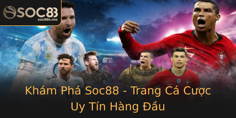 Khám Phá Soc88 - Trang Cá Cược Uy Tín Hàng Đầu Khám Phá Soc88 - Trang Cá Cược Uy Tín Hàng Đầu
